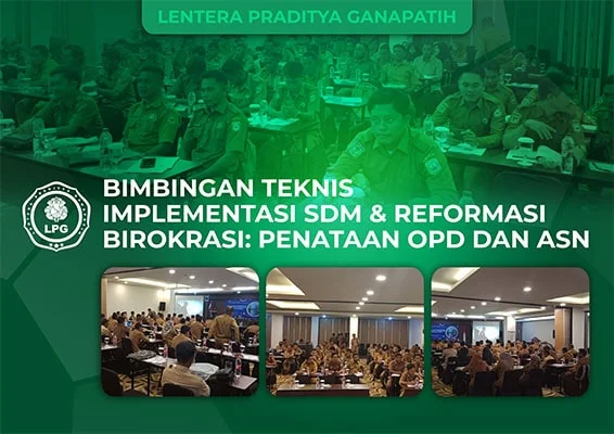 Bimbingan Teknis Implementasi SDM & Reformasi Birokrasi: Penataan OPD dan ASN