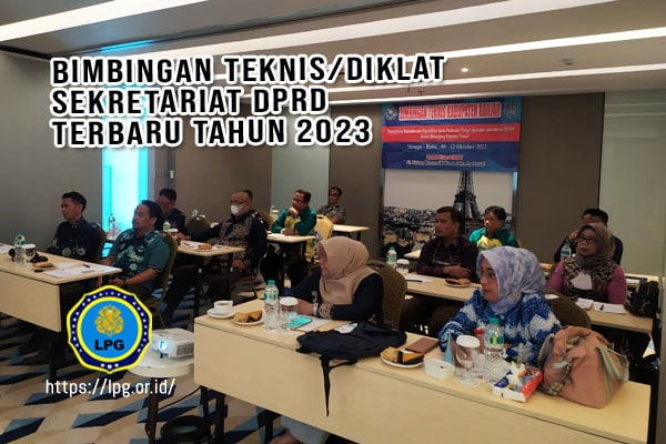 Bimbingan TeknisDiklat Sekretariat DPRD Terbaru Tahun 2023