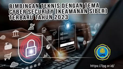 Bimtek Cyber Security (Keamanan Siber): Pengenalan dan Penanganan Insiden Siber dalam Pemanfaatan serta Penyelenggaraan E-Government Terbaru Tahun 2023