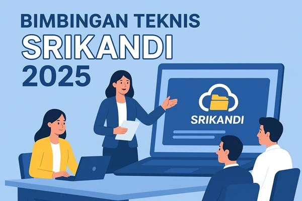 Bimtek SRIKANDI 2025: Pelatihan Arsip Digital Terintegrasi untuk Pemerintahan Modern