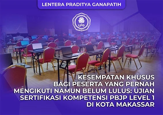 Kesempatan Khusus bagi Peserta yang Pernah Mengikuti Namun Belum Lulus: Ujian Sertifikasi Kompetensi PBJP Level 1 di Kota Makassar post thumbnail image