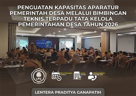 Penguatan Kapasitas Aparatur Pemerintah Desa melalui Bimbingan Teknis Terpadu Tata Kelola Pemerintahan Desa Tahun 2026