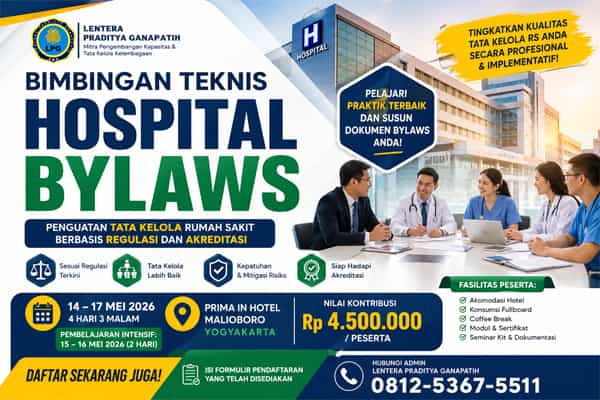 Bimtek Hospital Bylaws 2026: Penguatan Tata Kelola Rumah Sakit Berbasis Regulasi dan Akreditasi